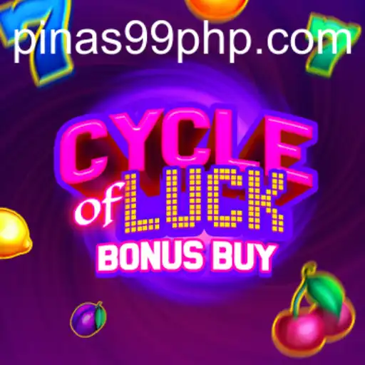 Explore the Thrills of CycleofLuckBonusBuy and Discover the Power of PINAS99