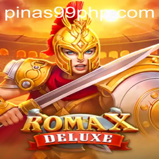 Discover the Exciting World of RomaXDeluxe with PINAS99