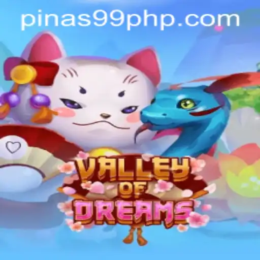 Exploring the Enchanting World of ValleyofDreams: Unveiling the Adventure with PINAS99